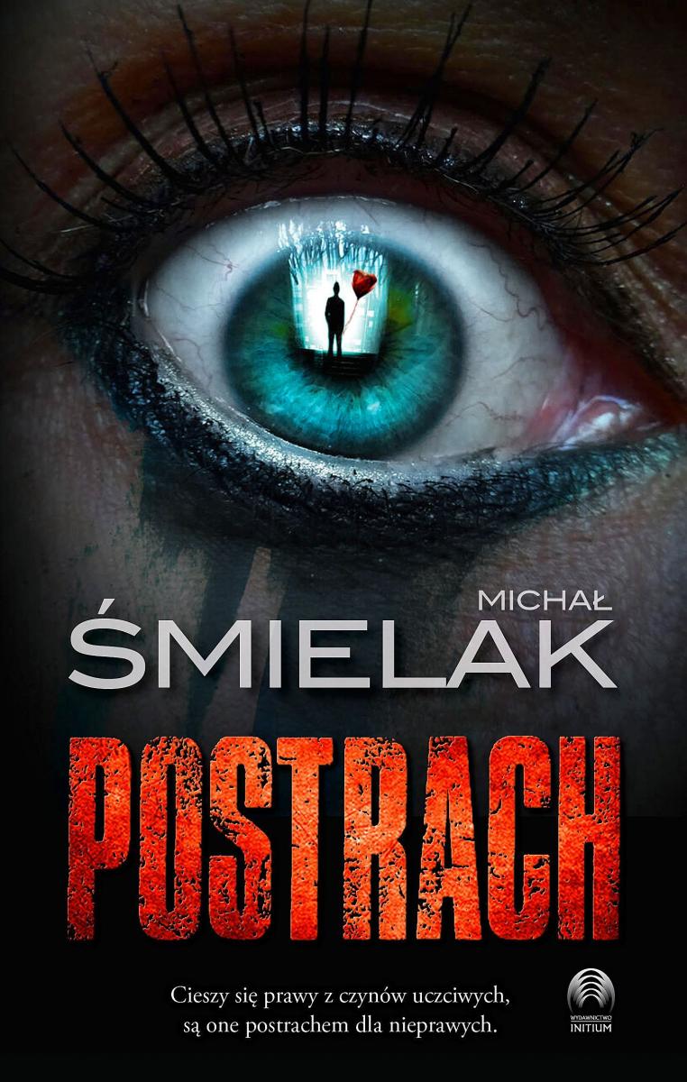„Postrach” – najnowsze dzieło literackie M. Śmielaka.