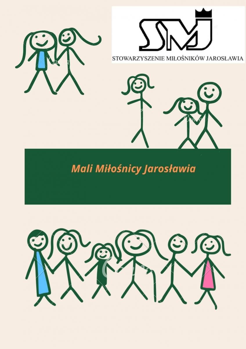 Plakat promujący Małych Miłośników Jarosławia.<br/>fot.Stowarzyszenie Miłośników Jarosławia