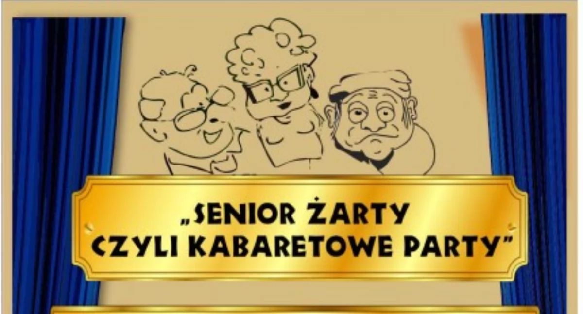 Inne wydarzenia, „Senior Żarty czyli Kabaretowe Party” - zdjęcie, fotografia