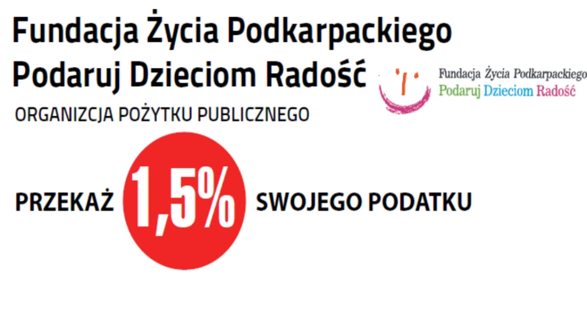 Akcje społeczne, Przekaż swojego podatku rzecz Fundacji Życia Podkarpackiego „Podaruj Dzieciom Radość” - zdjęcie, fotografia