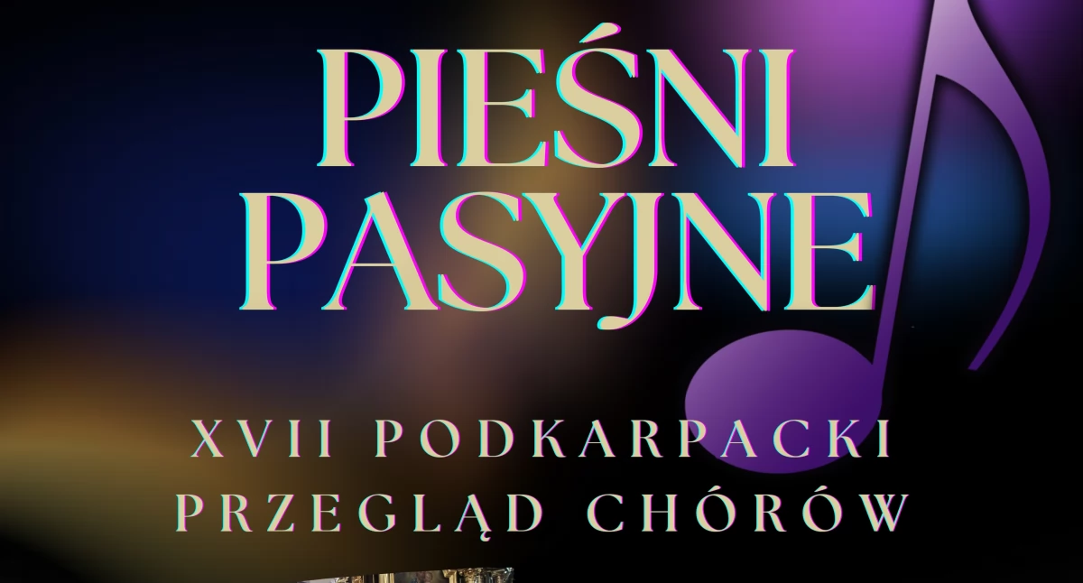 Koncerty / festiwale, Podkarpacki Przegląd Chórów „Pieśni Pasyjne” - zdjęcie, fotografia