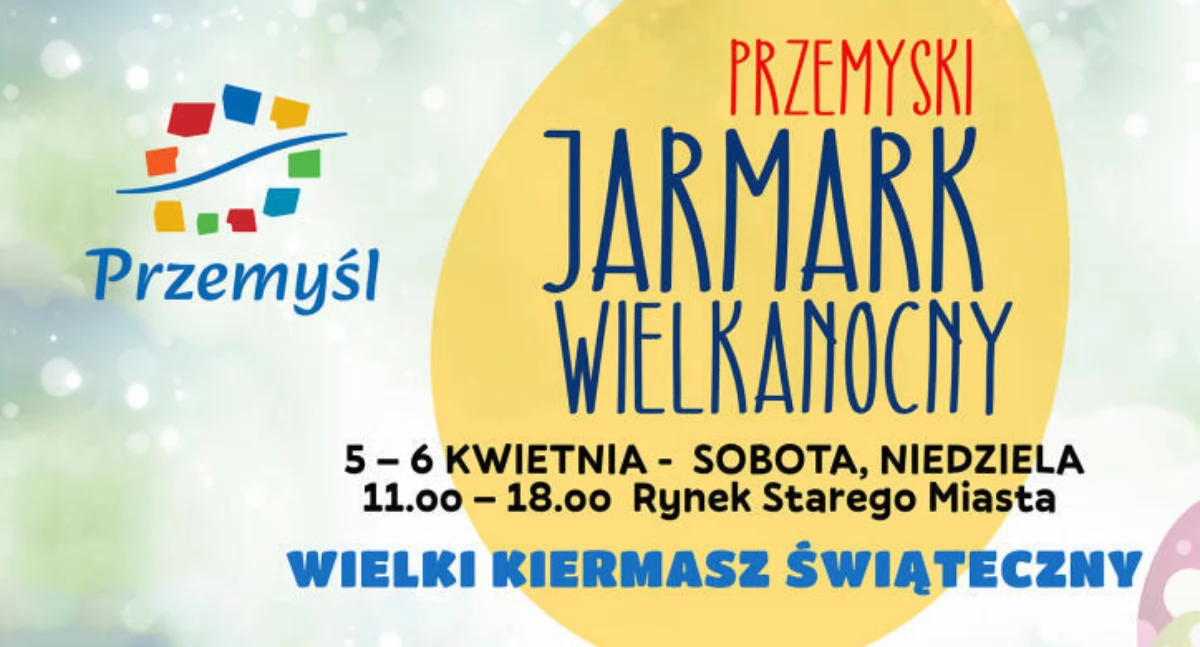 Wydarzenia i jubileusze, Przemyski Jarmark Wielkanocny rusza jutro! - zdjęcie, fotografia
