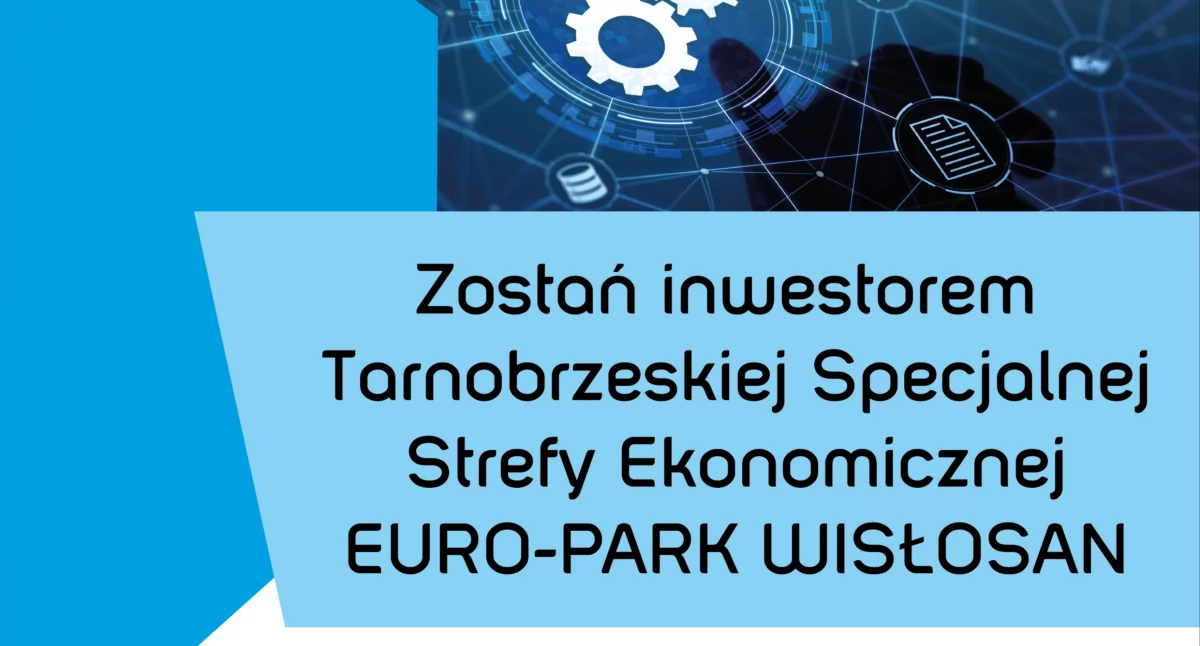 Biznes i inwestycje, Przemyśl powiat przemyski Twoja szansa rozwój dzięki Tarnobrzeskiej Specjalnej Strefie Ekonomicznej WISŁOSAN - zdjęcie, fotografia