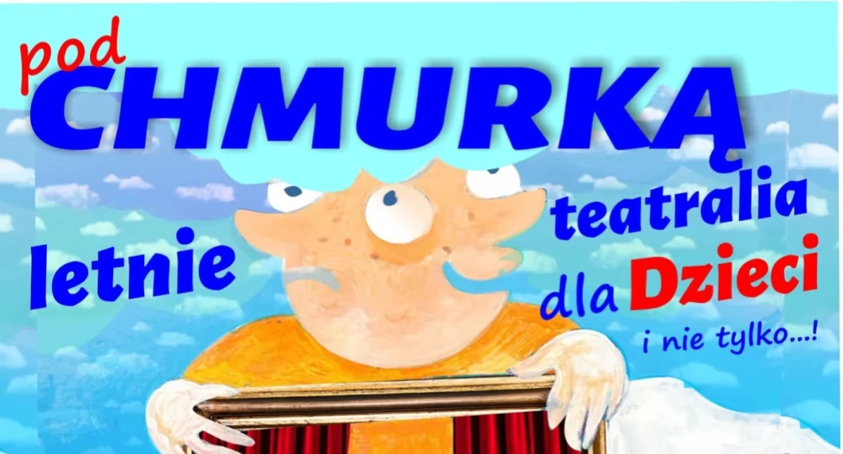 Teatr, Letnie Teatralia „Pod chmurką” - zdjęcie, fotografia