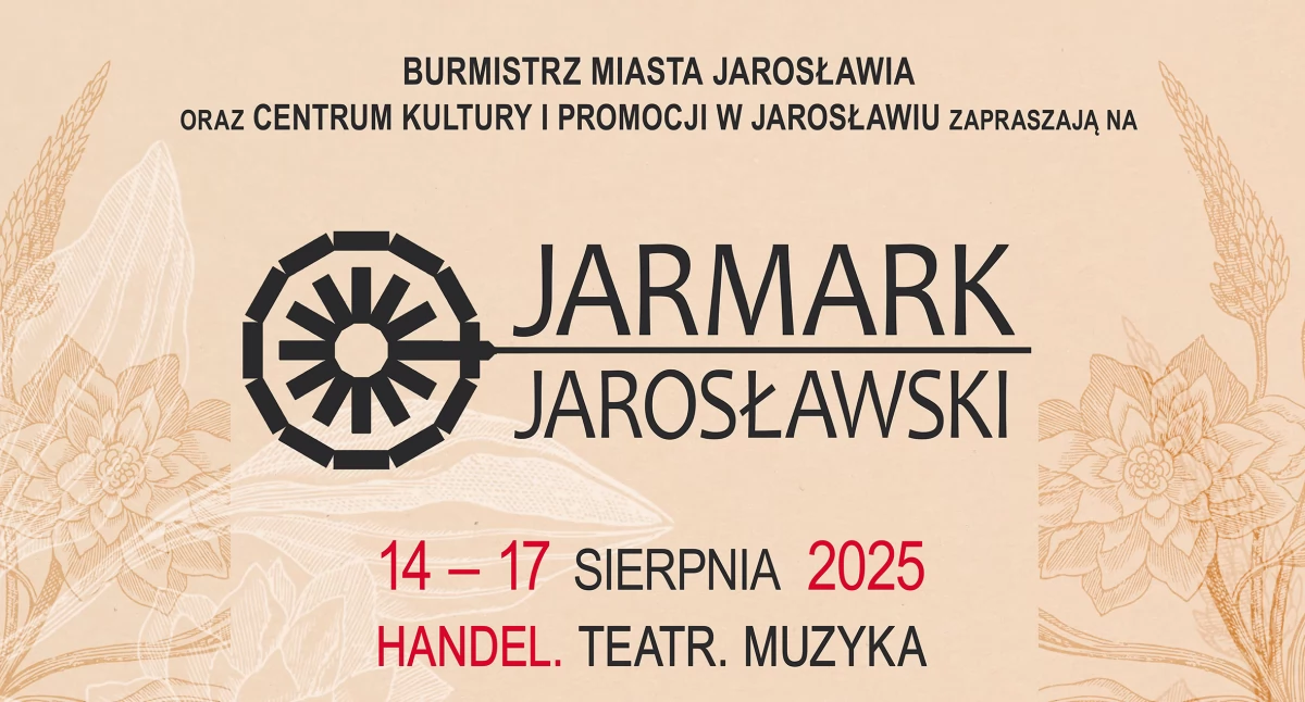 Wydarzenia i jubileusze, Handel Teatr Muzyka Jarmark Jarosławski przed nami! [PROGRAM] - zdjęcie, fotografia