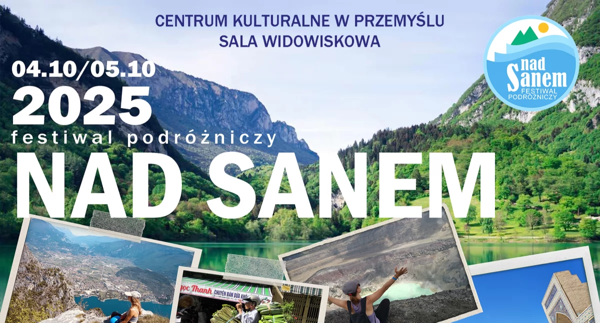 Koncerty / festiwale, Festiwal Podróżniczy „Nad Sanem” [KONKURS BILETAMI] - zdjęcie, fotografia