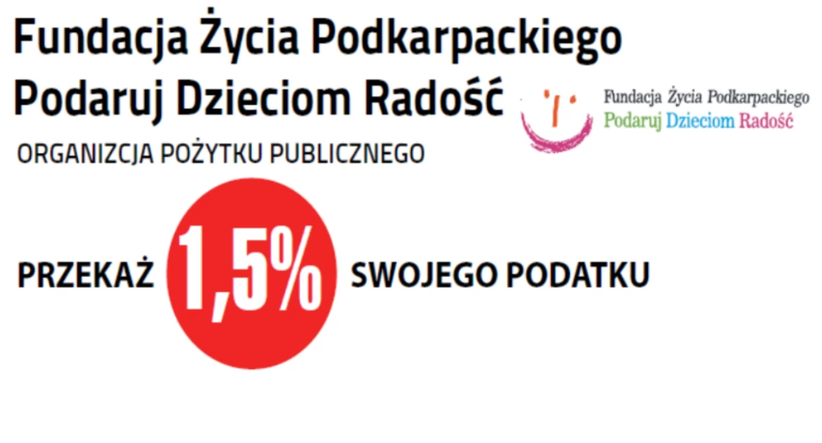 Z życia redakcji, Nadchodzi rozliczeń Możesz przekazać swojego podatku Fundacji Życia Podkarpackiego „Podaruj Dzieciom Radość” - zdjęcie, fotografia