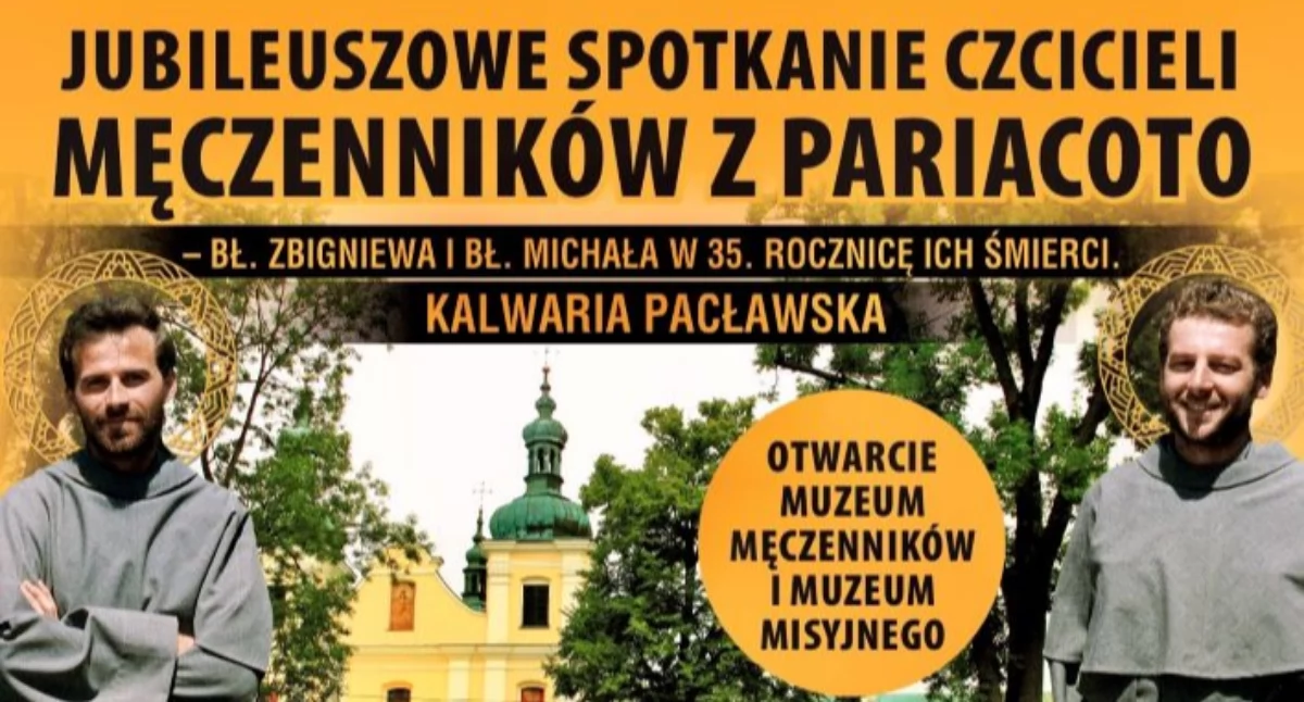 Wydarzenia zaplanowane w Kalwarii Pacławskiej będą doskonałą okazją, by poznać historię pierwszych polskich franciszkańskich męczenników z Peru.