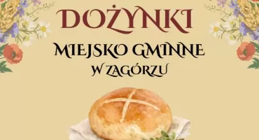 Dożynki w Zagórzu [ZAPOWIEDŹ]