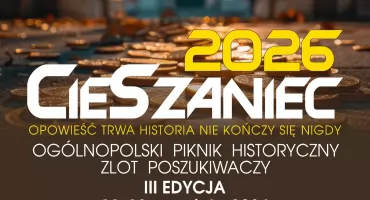 Jedno z największych w Polsce spotkań pasjonatów historii i poszukiwań wraca do Cieszanowa. CieSzaniec 2026 przed nami [ZAPOWIEDŹ]
