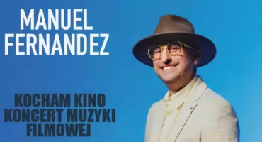 Koncert muzyki filmowej Manuela Fernandeza na przemyskim Zamku [KONKURS Z BILETAMI]