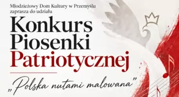 Konkurs piosenki patriotycznej „Polska nutami malowana”